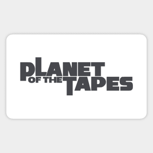 PLANET OF THE TAPES #2 (VINTAGE BLK) Magnet